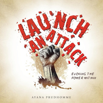 Launch an Attack by Ayana Prudhomme - Paperback