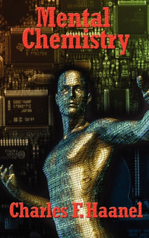 Mental Chemistry by Charles F Haanel - Hardback