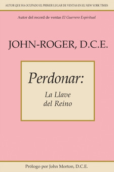 Perdonar : La llave del reino by John-Roger DSS John-Roger - Paperback
