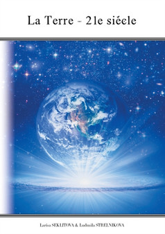 La Terre - 21 siecle by Larisa Seklitova - Paperback