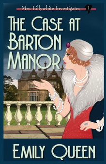 The Case At Barton Manor : A 1920's Murder Mystery : 1