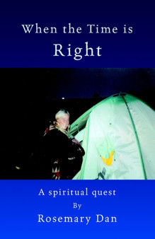 When the Time is Right by Rosemary Dan - Paperback
