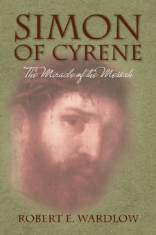 Simon of Cyrene by Robert E Wardlow - Paperback