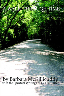 A Walk Through Time by Barbara McGillicuddy - Hardback