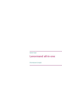 Lenormand all-in-one : Informationen kompakt by Sandra Kuper - Paperback