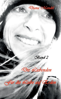 Fur die Liebe auf Erden : Band 2 Die Liebenden by Diana Mandel - Paperback