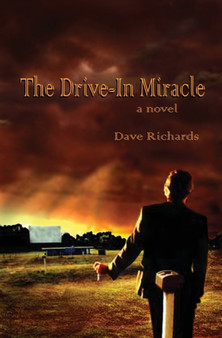 The Drive-In Miracle by Dave Richards - Paperback