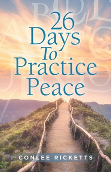 26 Days to Practice Peace by Conlee Ricketts - Paperback