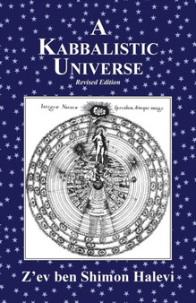 A Kabbalistic Universe by Z'ev Ben Shimon Halevi - Paperback