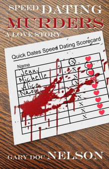 Speed Dating Murders : A Love Story
