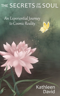 The Secrets of the Soul by Kathleen David - Hardback