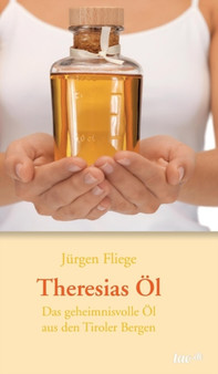 Theresias OEl by Jurgen Fliege - Hardback