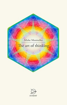 The Art of Thinking by Mieke Mosmuller - Paperback