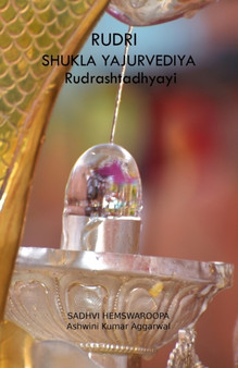 Rudri Shukla Yajurvediya Rudrashtadhyayi by Ashwini Kumar Aggarwal - Paperback