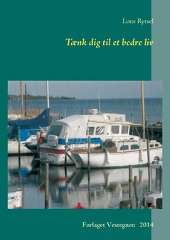 Taenk dig til et bedre liv by Lone Rytsel - Paperback