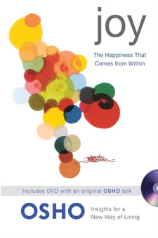 Joy : The Happiness That Comes From Within by Osho - Paperback