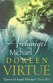 The Miracles of Archangel Michael by Doreen Virtue - Paperback