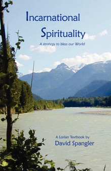 Incarnational Spirituality by David Spangler - Paperback