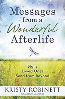Messages from a Wonderful Afterlife by Kristy Robinett - Paperback
