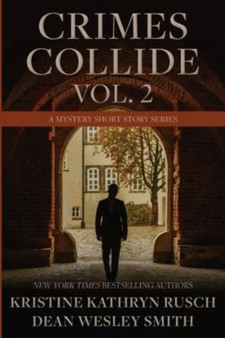 Crimes Collide, Vol. 2 : A Mystery Short Story Series : 2