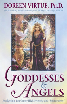 Goddesses And Angels by Doreen Virtue - Paperback