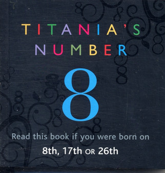 Titania's Numbers - 8 : Born on 8th, 17th, 26th by Titania Hardie - Paperback