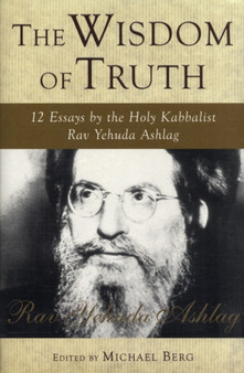 Wisdom of Truth by Rav Yehuda Rabbi Ashlag - Hardback