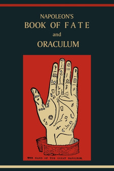 Napoleon's Book of Fate and Oraculum by Anonymous - Paperback