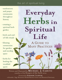 Everyday Herbs in Spiritual Life : A Guide to Many Practices by Michael J. Caduto - Paperback