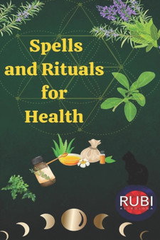 Spells and Rituals for Health by Alina a Rubi - Paperback
