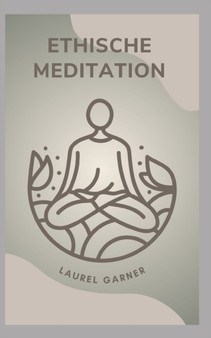 Ethische Meditation by Laurel Garner - Paperback