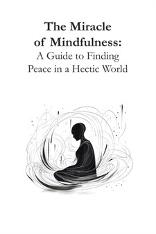 The Miracle of Mindfulness : A Guide to Finding Peace in a Hectic World by Tifiret Rdz - Paperback The Miracle of Mindfulness : A Guide to Finding Peace in a Hectic World by Tifiret Rdz - Paperback