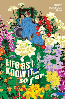 Life As I Know It...So Far by Mandy Osterhaus Ream - Paperback