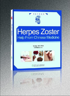 Herpes Zoster : Help from Chinese Medicine by Ye Xiao - Paperback