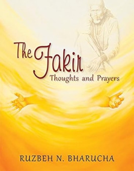 The Fakir: Thoughts and Prayers by Ruzbeh Nari Bharucha - Paperback
