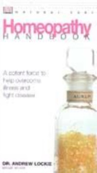 Natural Care Handbooks: Homeopathy Handbook by Andrew Lockie - Paperback