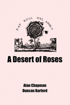 A Desert of Roses by Alan Chapman - Paperback