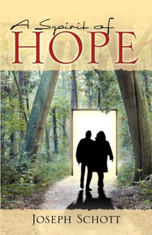 A Spirit of Hope by Joseph Schott - Paperback