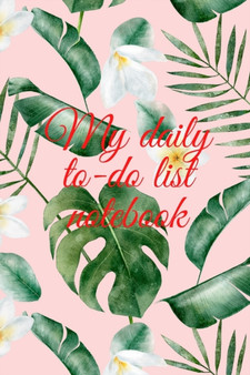 My daily to-do list notebook by Cristie Jameslake - Paperback