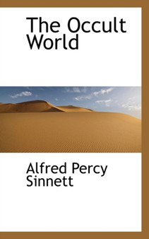 The Occult World by Alfred Percy Sinnett - Hardback