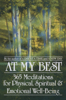 At My Best : 365 Meditations For The Physical, Spiritual, And Emotional Well-Being by Anonymous - Paperback