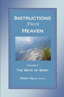 Instructions From Heaven, Vol. 7 by Penny Kelly - Paperback