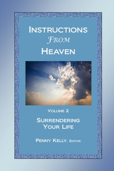 Instructions From Heaven, Vol. 2 by Penny Kelly - Paperback
