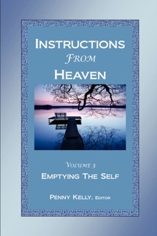 Instructions From Heaven, Vol. 3 by Penny Kelly - Paperback