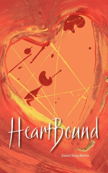 Heartbound by Daniel Stacy Barron - Paperback