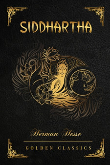Siddhartha : Deluxe Edition (Illustrated) by Herman Hesse - Paperback
