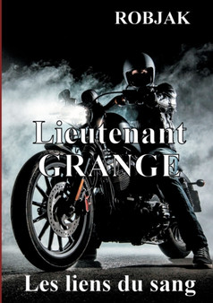 Lieutenant Grange - Les liens du sang