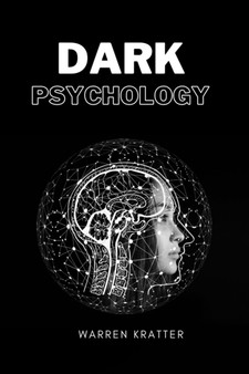 dark psychology : Discover 23 Emotional Manipulation Techniques, Mind Control and Brainwashing by Joe Cooper - Paperback
