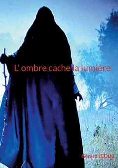 L ombre cache la lumiere : pas de sous titre