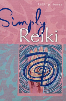 Simply Reiki by Philip Jones - Paperback